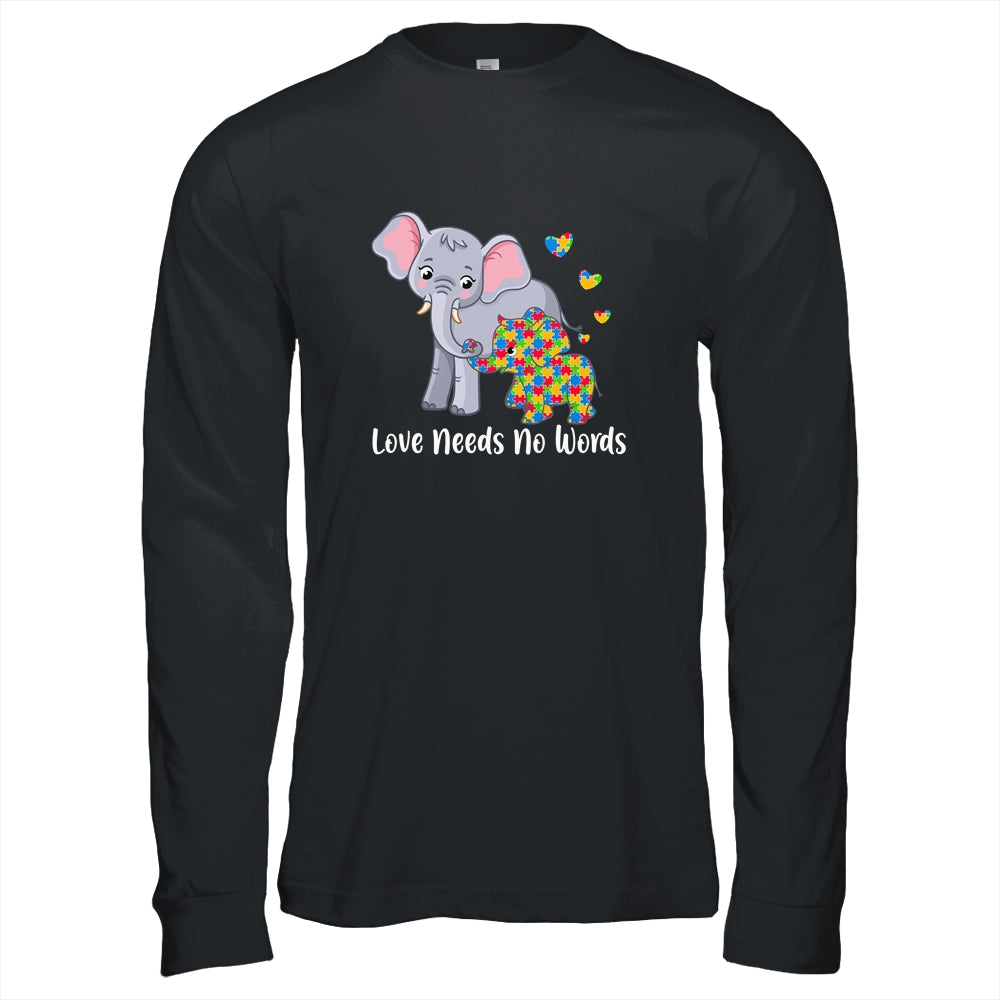 Autism Awareness Love Needs No Words Elephant Support Shirt & Hoodie | teecentury