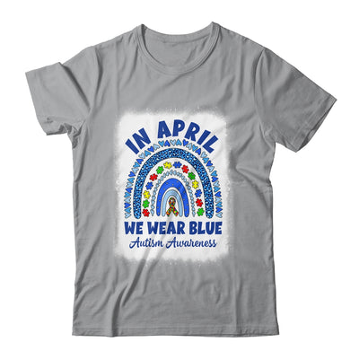 Autism Awareness Month Rainbow In April We Wear Blue Shirt & Hoodie | teecentury