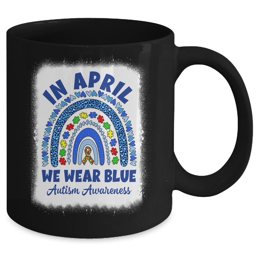 Autism Awareness Month Rainbow In April We Wear Blue Mug | teecentury