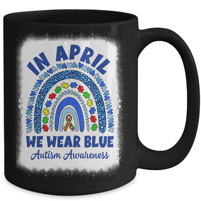 Autism Awareness Month Rainbow In April We Wear Blue Mug | teecentury