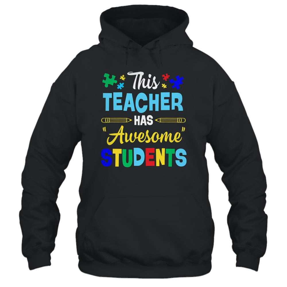 Autism Awareness This Teacher Has Awesome Students Puzzle Shirt & Hoodie | teecentury