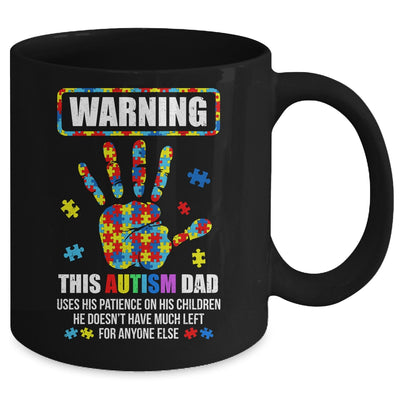 Autism Awareness Warning This Autism Dad Mug | teecentury