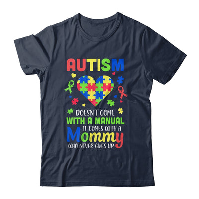 Autism Doesnt Come With Manual Mommy Autism Awareness T-Shirt & Hoodie | Teecentury.com