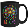 Autism In A World Where You Can Be Anything Be Kind Flower Mug | teecentury