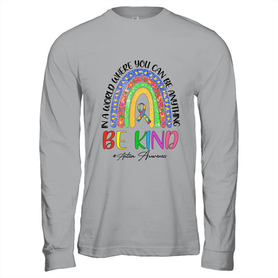 Autism In A World Where You Can Be Anything Be Kind Rainbow T-Shirt & Hoodie | Teecentury.com