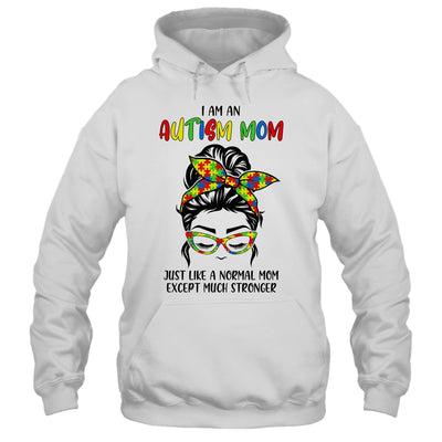 Autism Mom Just Like Normal Mom Except Much Stronger Austim T-Shirt & Tank Top | Teecentury.com