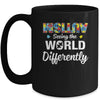 Autism Seeing The World Differently Upside Autism Awareness Mug Coffee Mug | Teecentury.com