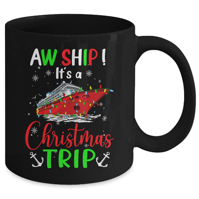 Aw Ship Its A Christmas Trip Cute Cruise Family Friend Xmas Mug | teecentury