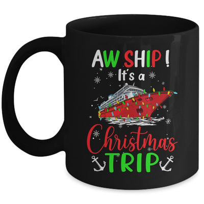 Aw Ship Its A Christmas Trip Cute Cruise Family Friend Xmas Mug | teecentury