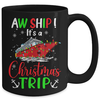 Aw Ship Its A Christmas Trip Cute Cruise Family Friend Xmas Mug | teecentury