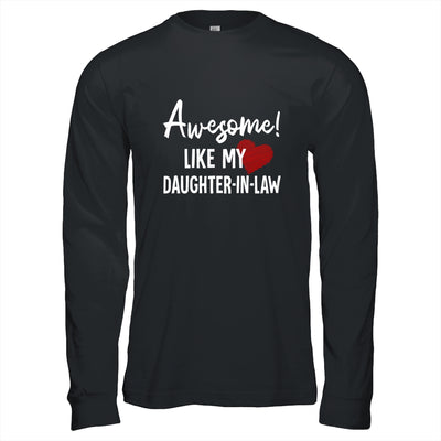 Awesome Like My Daughter-in-law Fathers Day Dad Joke Shirt & Hoodie | teecentury
