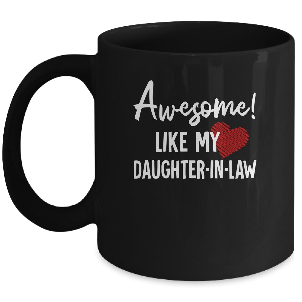 Awesome Like My Daughter-in-law Fathers Day Dad Joke Mug | teecentury
