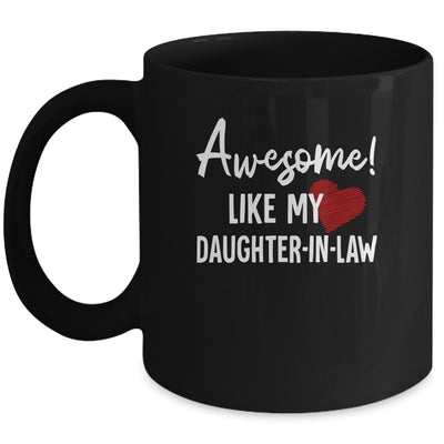 Awesome Like My Daughter-in-law Fathers Day Dad Joke Mug | teecentury