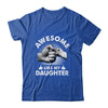 Awesome Like My Daughter Fathers Day Funny Shirt & Hoodie | teecentury