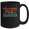 Awesome Like My Daughter Funny Dad Fathers Mom Mothers Day Mug Coffee Mug | Teecentury.com