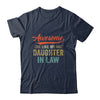 Awesome Like My Daughter In Law Retro Vintage Family Lovers T-Shirt & Hoodie | Teecentury.com