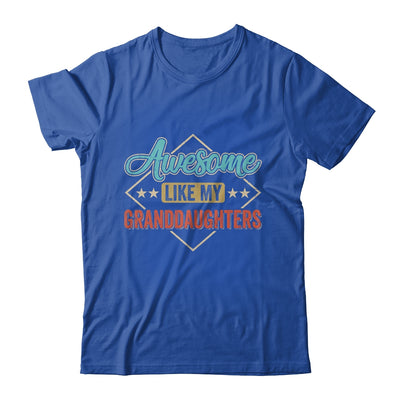 Awesome Like My Granddaughters For Grandpa On Fathers Day Shirt & Hoodie | teecentury
