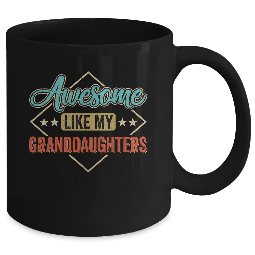 Awesome Like My Granddaughters For Grandpa On Fathers Day Mug | teecentury