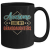 Awesome Like My Granddaughters For Grandpa On Fathers Day Mug | teecentury