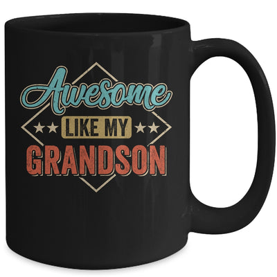 Awesome Like My Grandson For Grandpa On Fathers Day Mug | teecentury