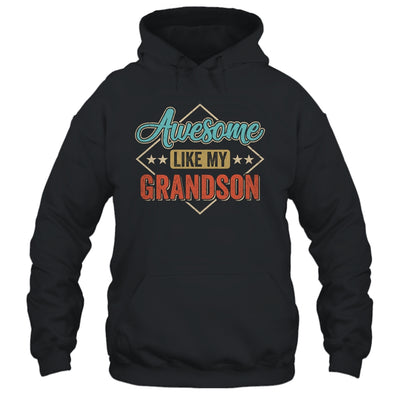 Awesome Like My Grandson For Grandpa On Fathers Day Shirt & Hoodie | teecentury