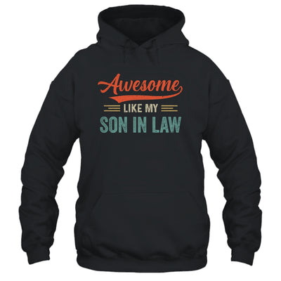 Awesome Like My Son In Law Retro Vintage Family Lovers T-Shirt & Hoodie | Teecentury.com