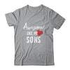 Awesome Like My Sons Fathers Day Dad Joke Shirt & Hoodie | teecentury