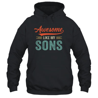 Awesome Like My Sons Funny Dad Fathers Day Mom Mothers Day T-Shirt & Hoodie | Teecentury.com