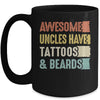 Awesome Uncles Have Tattoos And Beards Fathers Day Vinage Mug | teecentury