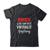 BMES We Can Do Virtually Anything T-Shirt & Hoodie | Teecentury.com