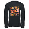 Back To School Coffee Teach Repeat Teacher Life Motivational Shirt & Hoodie | teecentury