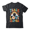 Back To School Teach Love Inspire Retro Teachers Shirt & Tank Top | teecentury