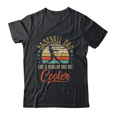 Baseball Dad Like A Regular Dad Cooler Vintage Fathers Day T-Shirt & Hoodie | Teecentury.com