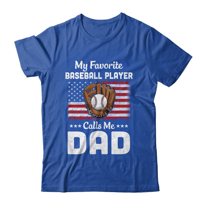 Baseball Dad My Favorite Baseball Player Calls Me Dad T-Shirt & Hoodie | Teecentury.com