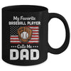 Baseball Dad My Favorite Baseball Player Calls Me Dad Mug Coffee Mug | Teecentury.com