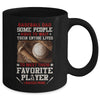 Baseball Dad Some People Have To Wait Their Entire Lives Mug Coffee Mug | Teecentury.com