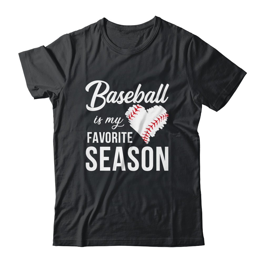 Baseball Is My Favorite Season T-Shirt & Tank Top | Teecentury.com