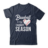 Baseball Is My Favorite Season T-Shirt & Tank Top | Teecentury.com