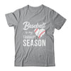 Baseball Is My Favorite Season T-Shirt & Tank Top | Teecentury.com