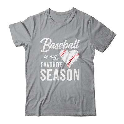 Baseball Is My Favorite Season T-Shirt & Tank Top | Teecentury.com