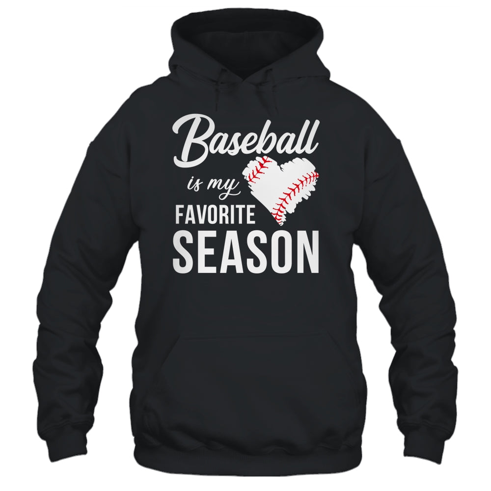 Baseball Is My Favorite Season T-Shirt & Tank Top | Teecentury.com