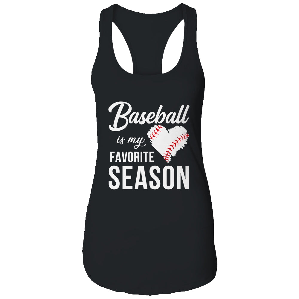 Baseball Is My Favorite Season T-Shirt & Tank Top | Teecentury.com
