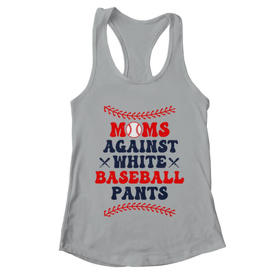 Baseball Mom Funny Moms Against White Baseball Pants Shirt & Tank Top | teecentury