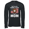 Baseball Mom My Favorite Baseball Player Calls Me Mom T-Shirt & Hoodie | Teecentury.com