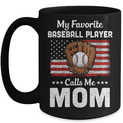 Baseball Mom My Favorite Baseball Player Calls Me Mom Mug Coffee Mug | Teecentury.com