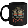 Basketball Dad Like A Regular Dad Cooler Vintage Fathers Day Mug Coffee Mug | Teecentury.com