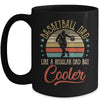 Basketball Dad Like A Regular Dad Cooler Vintage Fathers Day Mug Coffee Mug | Teecentury.com