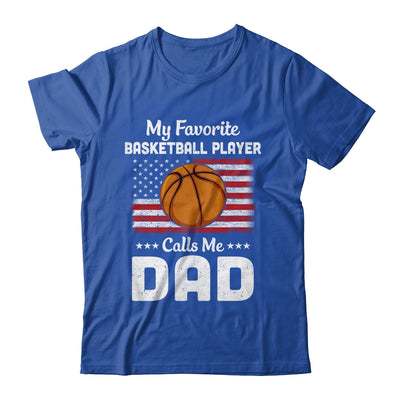 Basketball Dad My Favorite Basketball Player Calls Me Dad T-Shirt & Hoodie | Teecentury.com