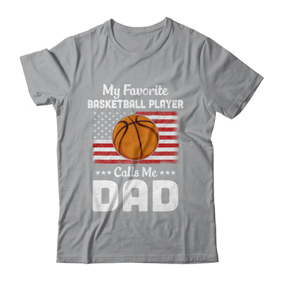 Basketball Dad My Favorite Basketball Player Calls Me Dad T-Shirt & Hoodie | Teecentury.com