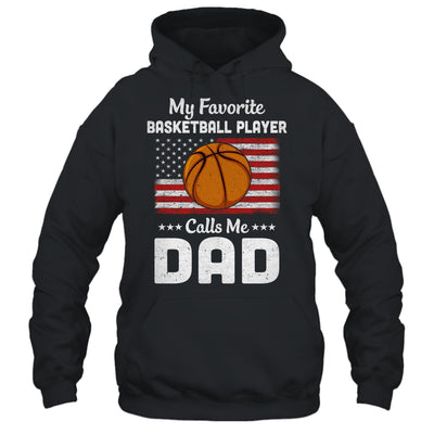 Basketball Dad My Favorite Basketball Player Calls Me Dad T-Shirt & Hoodie | Teecentury.com